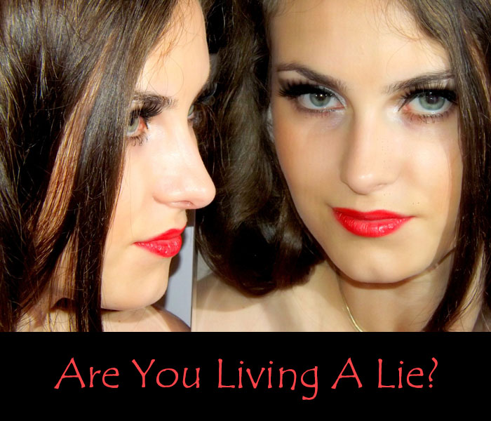Are You Living A Lie?